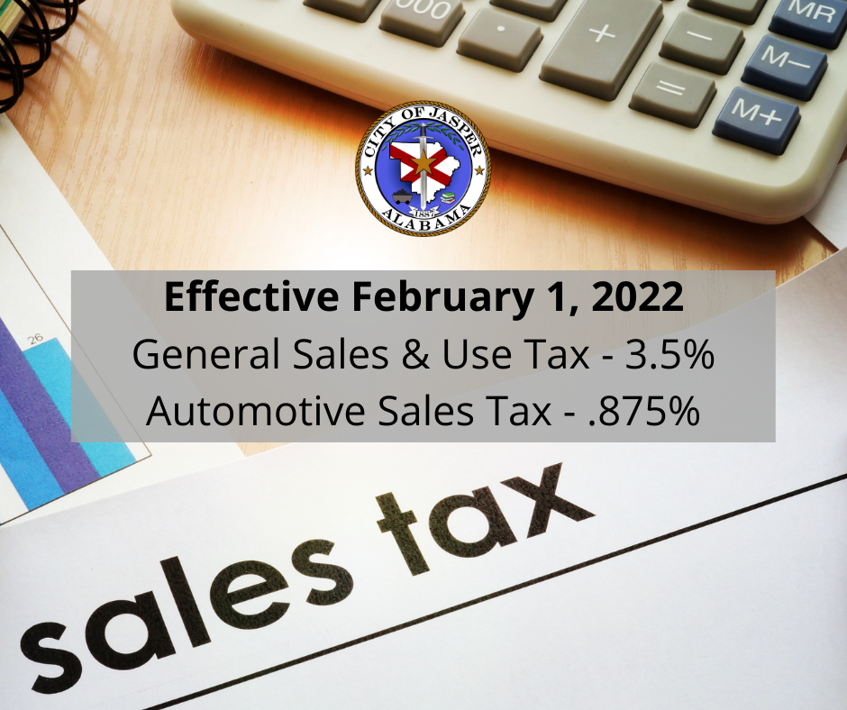 Sales Tax Increase begins February 1 City of Jasper, AL